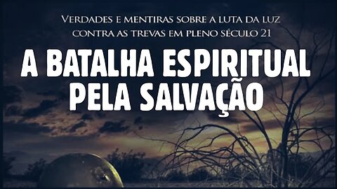 VOCÊ ESTÁ PRONTO PARA A BATALHA ESPIRITUAL DO FIM DOS TEMPOS?