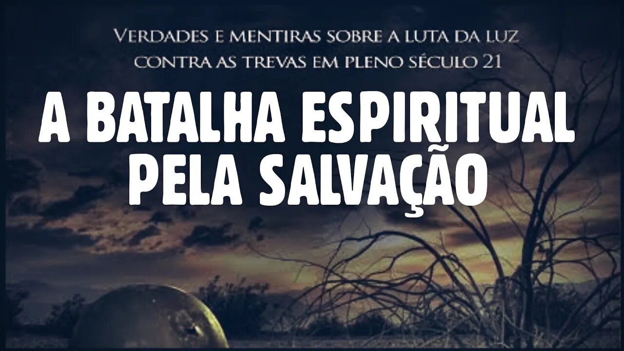 VOCÊ ESTÁ PRONTO PARA A BATALHA ESPIRITUAL DO FIM DOS TEMPOS?