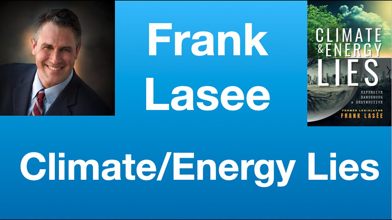 Frank G Lasee: Climate and Energy Lies | Tom Nelson Pod #254