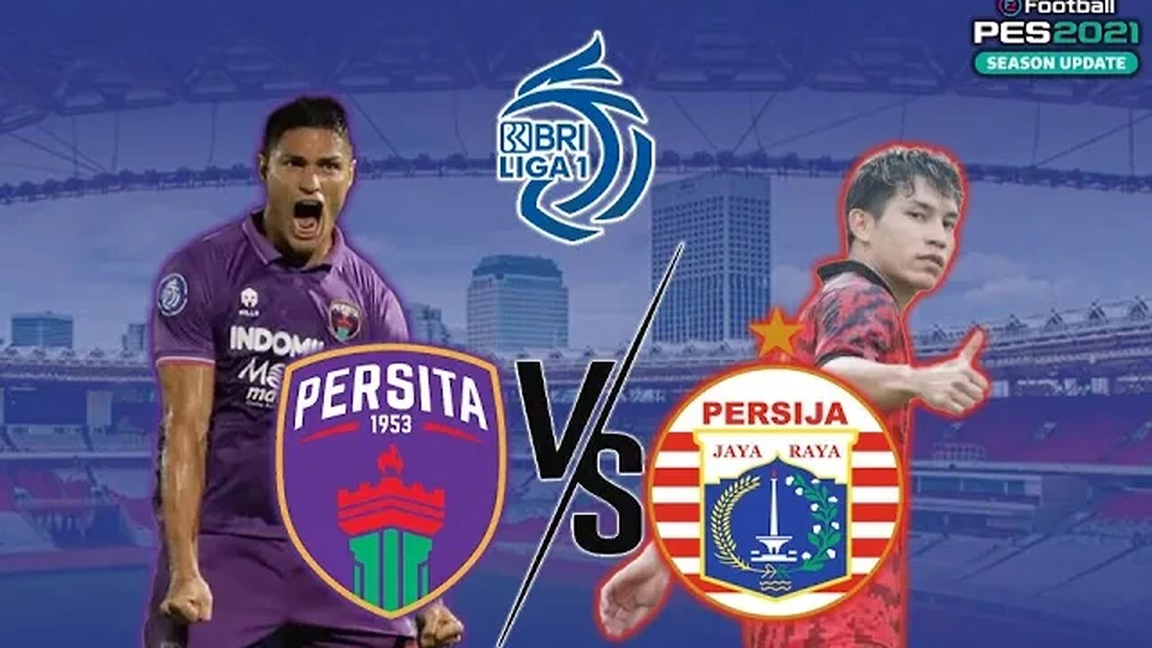 BRI LIGA 1 - PERSITA TANGERANG vs PERSIJA JAKARTA - PES 2021 GAMEPLAY