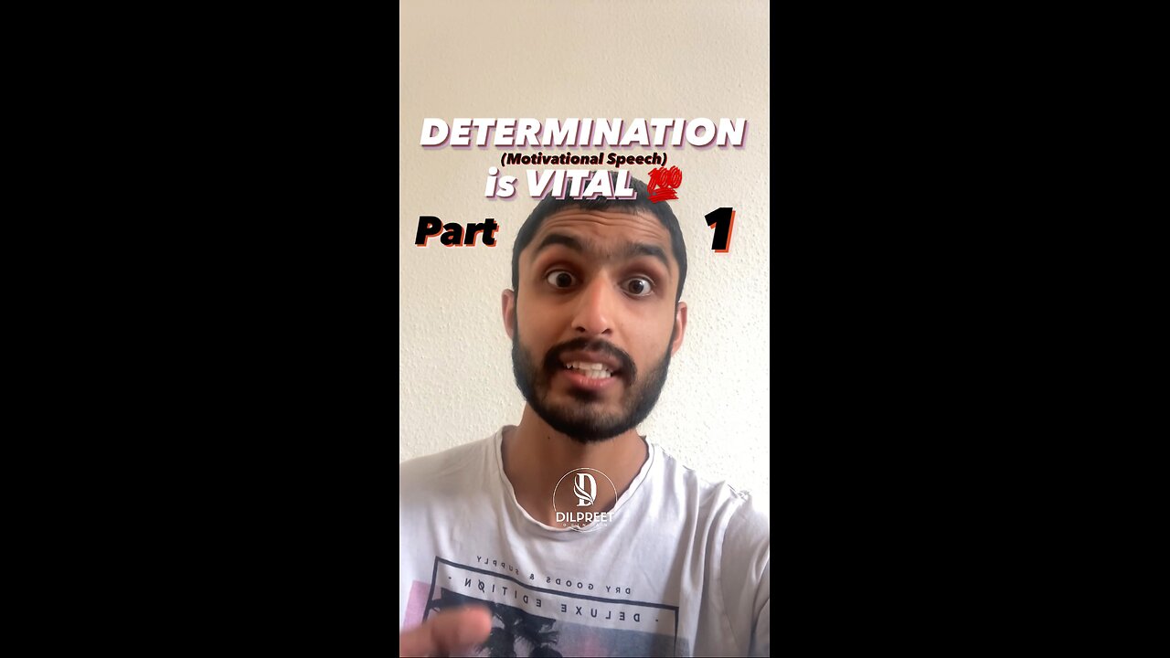 Determination is VITAL 💯 (Motivational Speech) [Part 1]