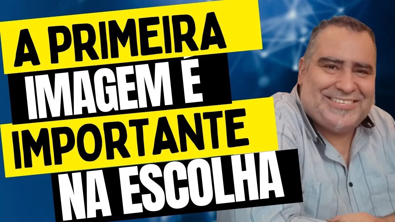 ENTENDA A IMPORTÂNCIA DE TER UMA APRESENTAÇÃO INTERESSANTE E UMA PRIMEIRA IMAGEM ATRAENTE