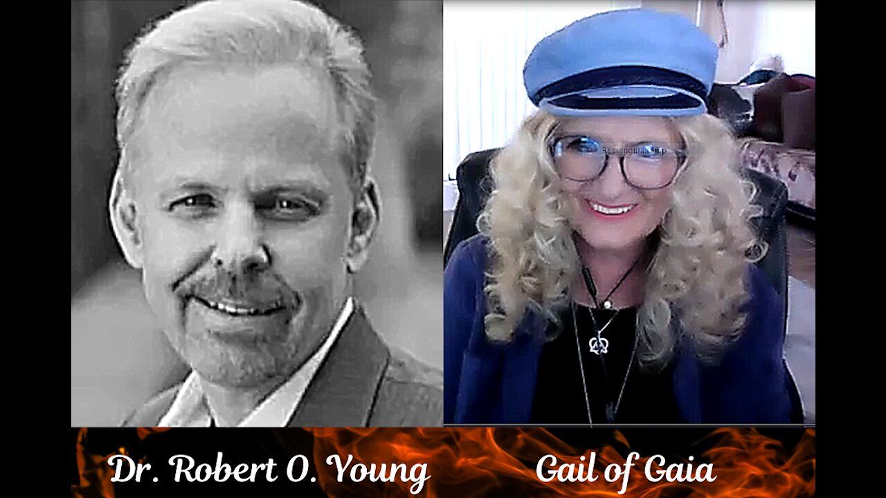 FREE RANGE: Gail of Gaia Talks With Dr. Robert O. Young