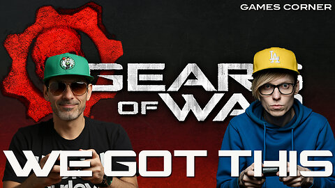 Gears Of War: We GOT this!