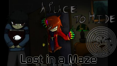 A Place to Hide - Lost in a Maze