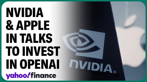 Nvidia, Apple reportedly in talks to invest in OpenAI