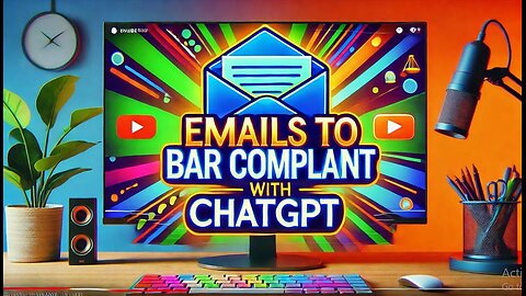 Emails to Bar Complaints With ChatGPT