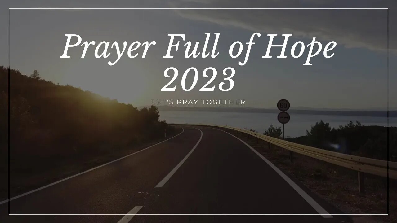 Minute PRAYER FULL of HOPE FOR 2023