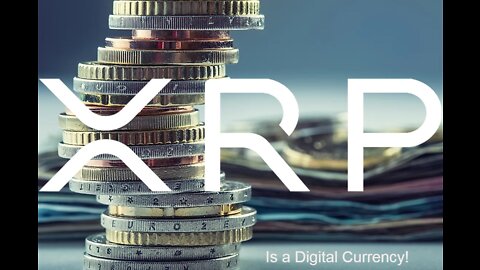 XRP Is A Digital Currency!