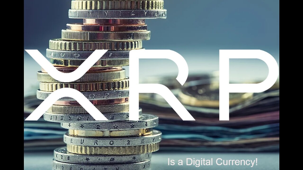 XRP Is A Digital Currency!