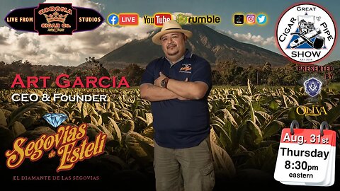 Art Garcia, CEO & Founder, Segovias de Estelli Tobacco Co.