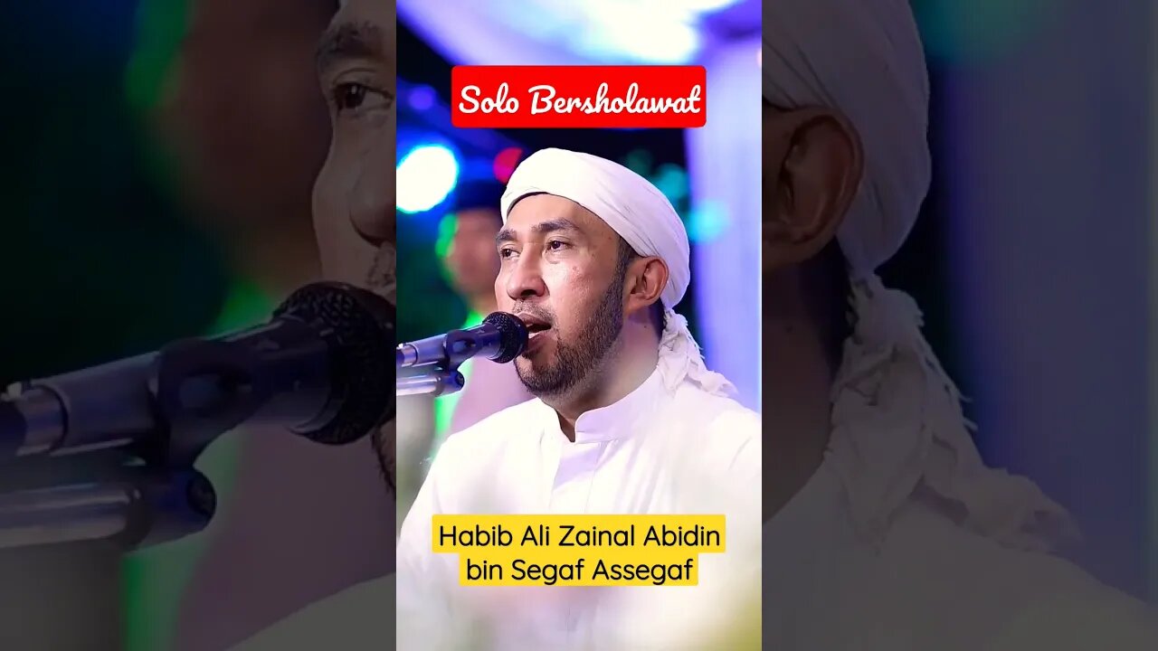 Habib Ali Zainal Abidin bin Segaf Assegaf || Solo Bersholawat