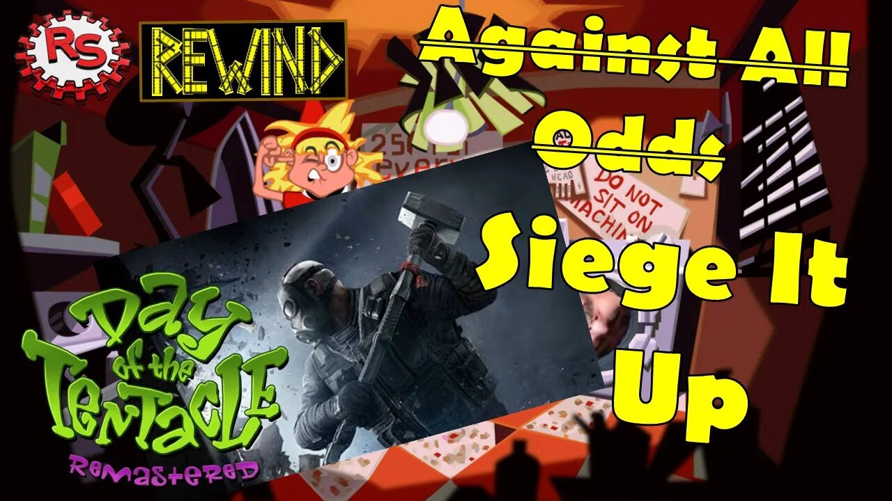 Day of the Tentacle Completed - Siege It Up - Rebel Squadron Rewind