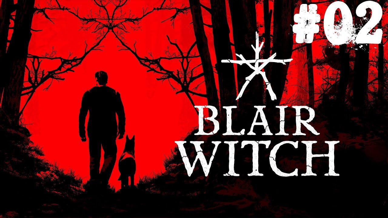 Blair Witch |02| J'ai un problème je crois