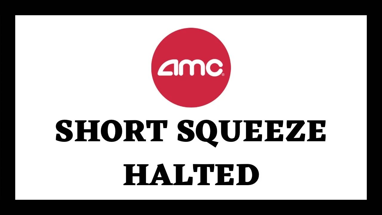 AMC STOCK | TRADING HALTED