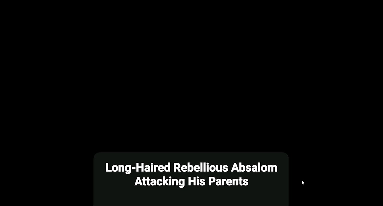 Long-Haired Rebellious Absalom Attacking His Parents | Pastor Roger Jimenez