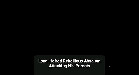 Long-Haired Rebellious Absalom Attacking His Parents | Pastor Roger Jimenez