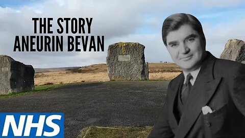 The story of Aneurin Bevan