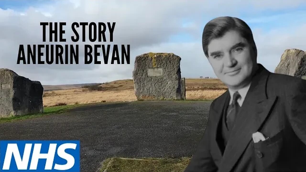 The story of Aneurin Bevan