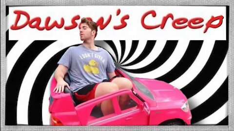 DAWSONS CREEP