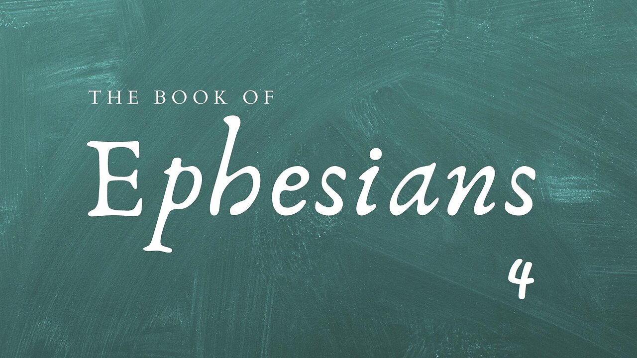 Ephesians - Chapter 4