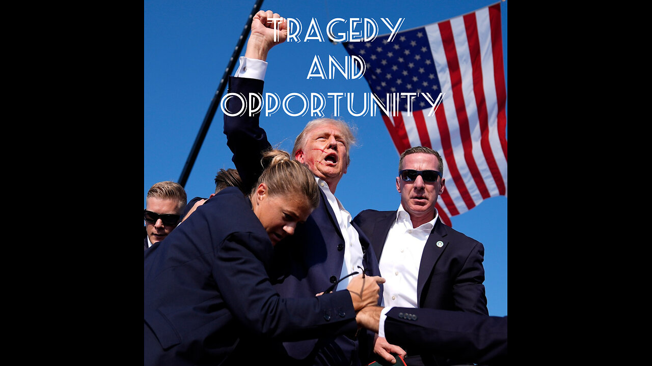 Trump Assassination Attempt: Tragedy and a Cause for Hope