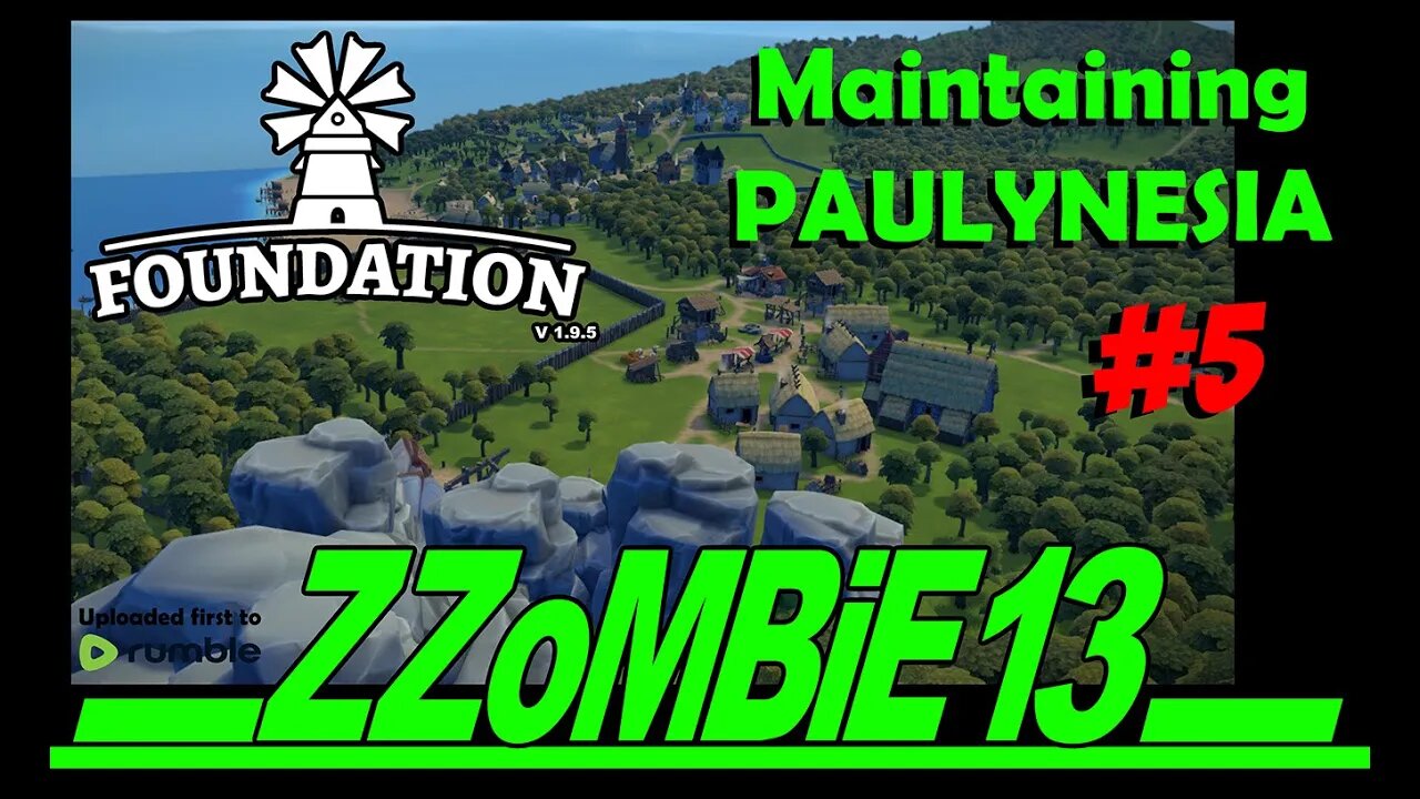 Paulynesia part 05 - Foundation v 1.9.5 (Gameplay, no commentary)