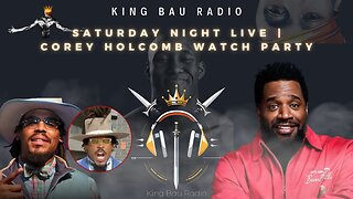 KING BAU RADIO | SATURDAY NIGHT LIVE | COREY HOLCOMB ON CAM NEWTON'S PODCAST WATCH PARTY | 10.19.24