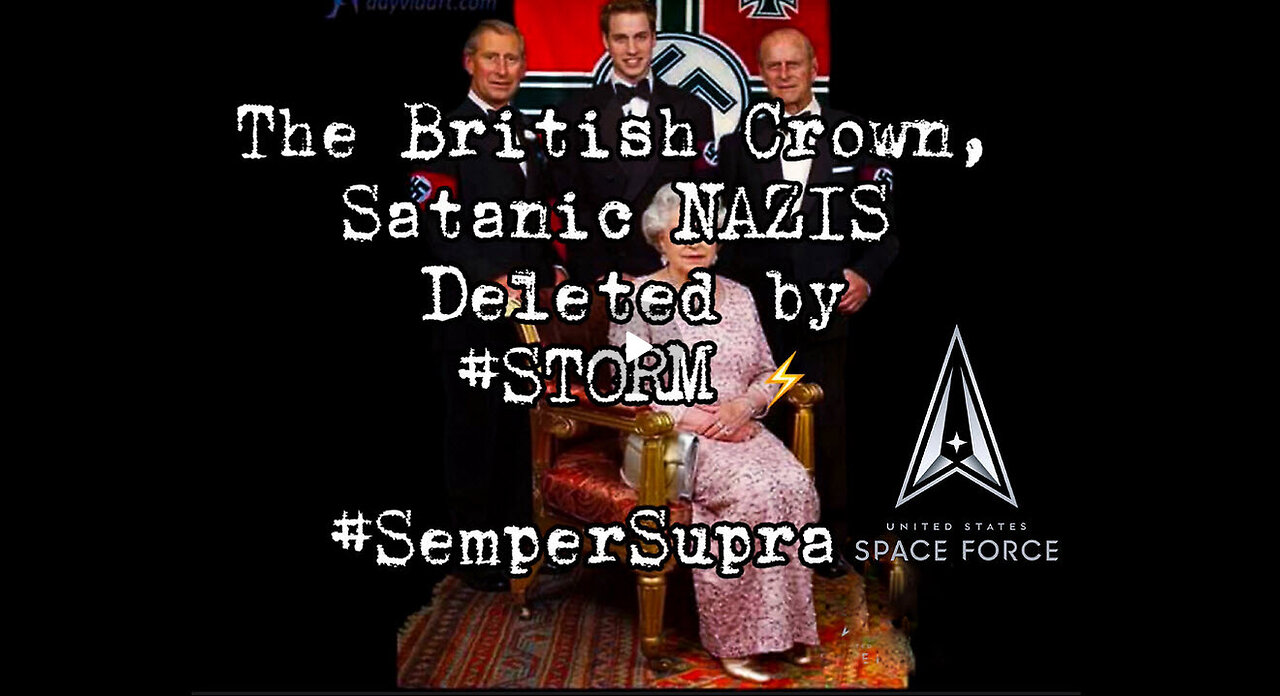 Pascal Najadi: DECLASSIFIED: U.S. Mil. Op. #STORM Deleted the Satanic British NAZI Crown!