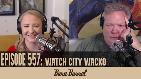EPISODE 557: Watch City Wacko