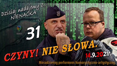 z Nienacka 31. CZYNY! NIE SŁOWA - Olszański, Osadowski NPTV (14.09.2021)