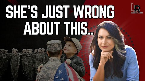 Tulsi Gabbard slammed the automatic draft registration expansion, but blames the wrong people!