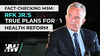 FACT-CHECKING MSM: RFK JR.'S TRUE PLANS FOR HEALTH REFORM