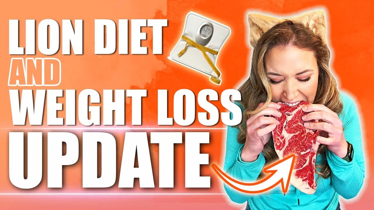 Lion Diet and weight loss update