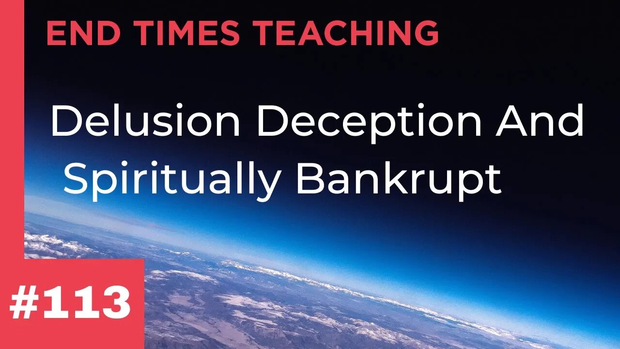 Delusion Deception And Spiritually Bankrupt
