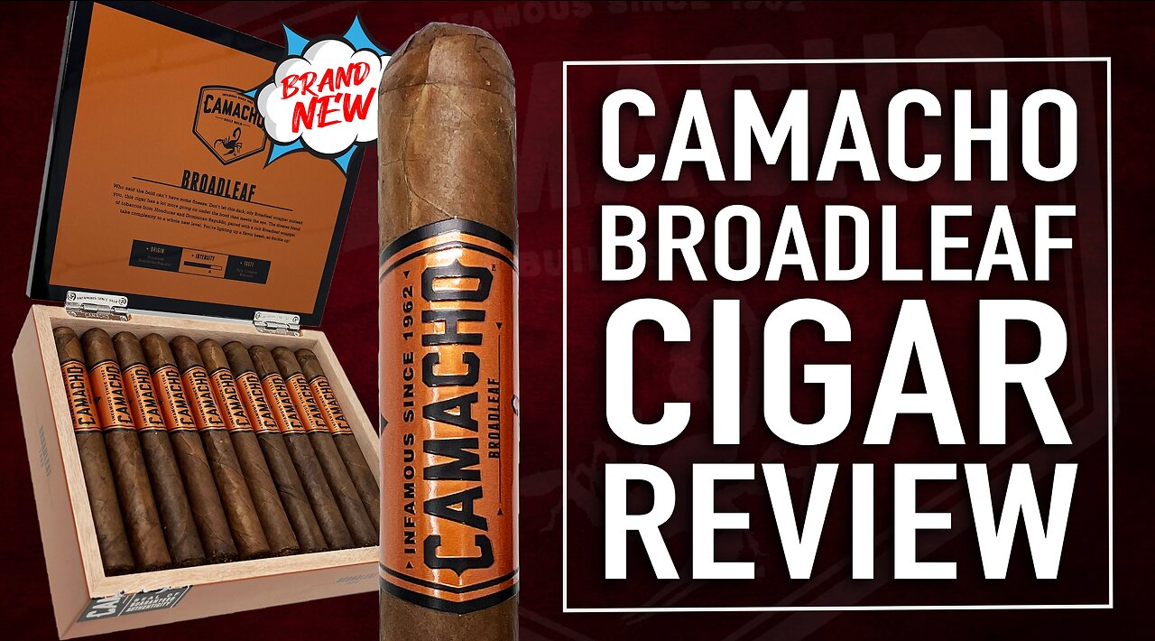 Camacho Broadleaf Cigar Review