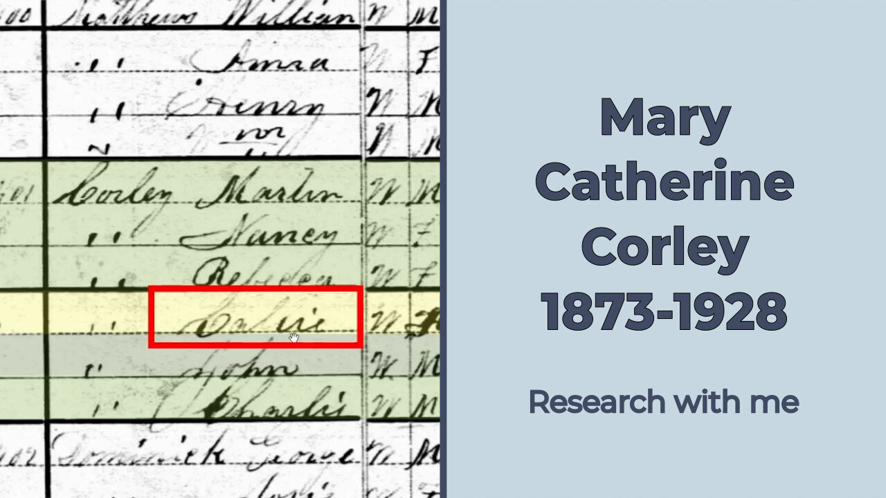 Research with me: Mary Catherine Corley (1873-1928)