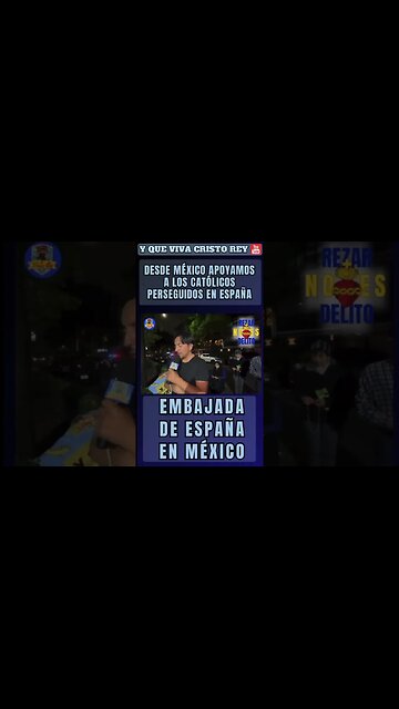 MÉXICO REZA EL SANTO ROSARIO EN LA EMBAJADA DE ESPAÑA EN MÉXICO: RESAR NO ES DELITO