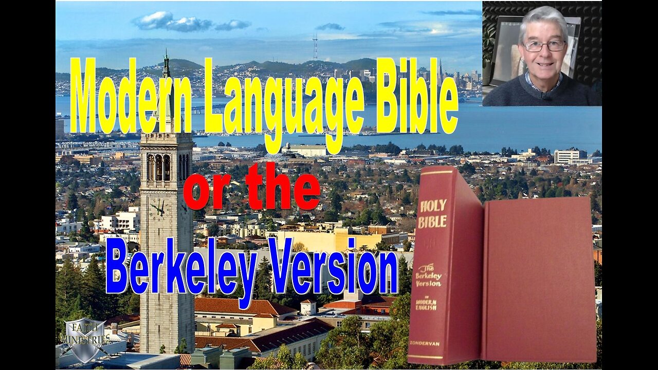 Modern Language Bible or Berkeley Version