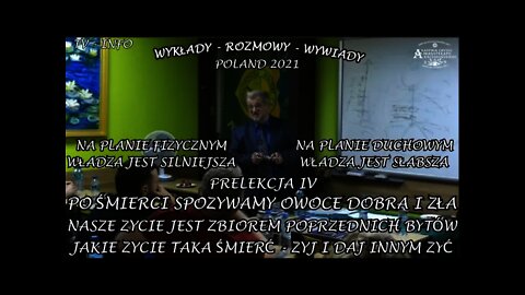 PO SMIERCI SPOŻYWAMY OWOCE DOBRA I ZŁA, NASZE ŻYCIE JEST ZBIOREM POPRZEDNICH ŻYĆ I BYTÓW/2021TV INFO