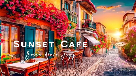 Positive Bossa Nova Jazz Music with Sunset Cafe Ambience | Bossa Nova Music for working, studying