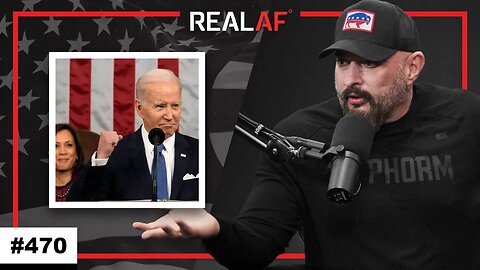 Biden’s FAILED State Of The Union Address REACTION - Ep 470 Q&AF