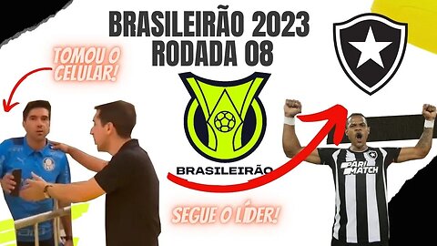 RODADA 08 - BRASILEIRÃO 2023 - Botafogo Líder isolado, Palmeiras e Galo Empatam