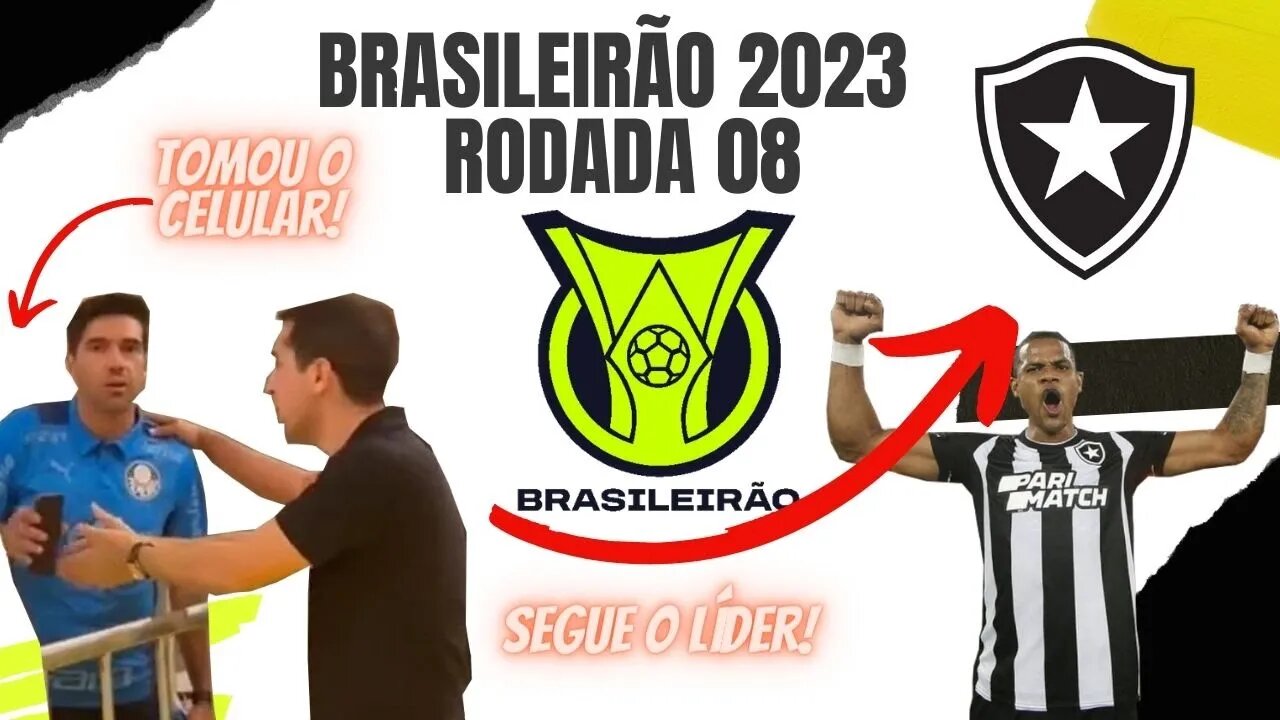 RODADA 08 - BRASILEIRÃO 2023 - Botafogo Líder isolado, Palmeiras e Galo Empatam