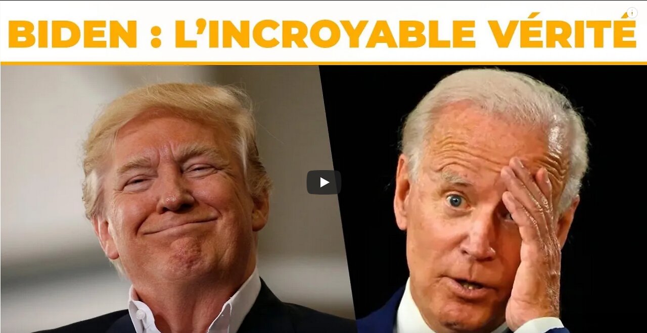 Joe Biden la terrible vérité !