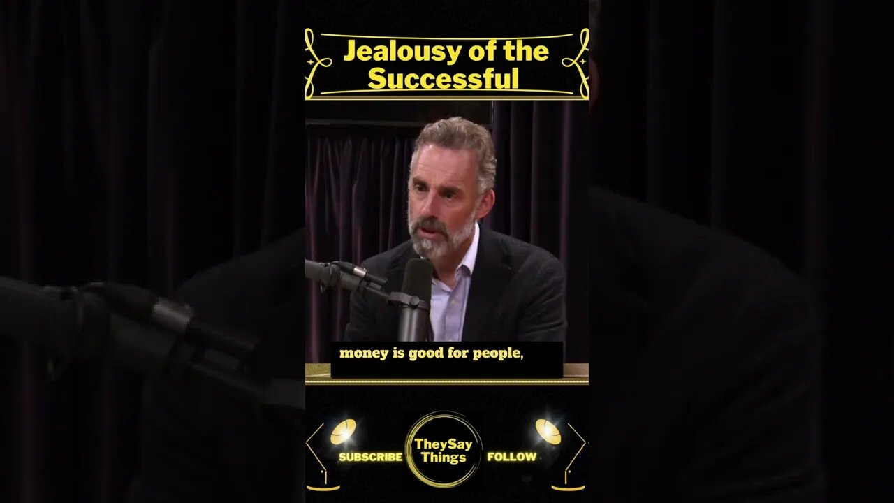 Jordan B Peterson, Jealousy of the Successful
