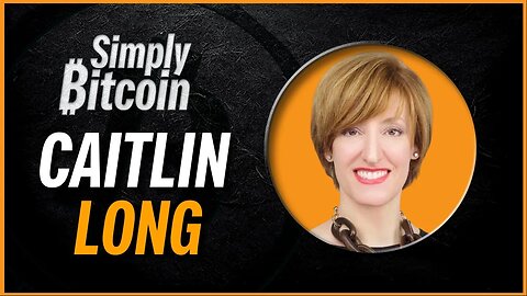 Caitlin Long | Bitcoin Wins Regardless | Simply Bitcoin IRL