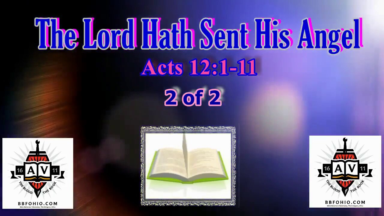 064 The Lord Hath Sent His Angel (Acts 12:1-11) 2 of 2