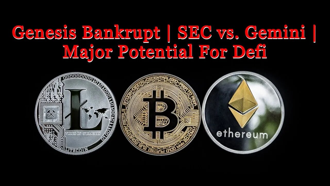 Genesis Bankrupt | SEC vs Gemini | Major Potential For Defi