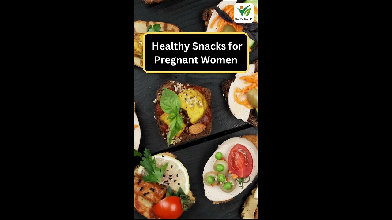 Healthy Snacks for Pregnant Women